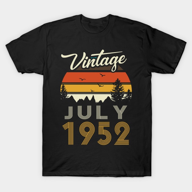 1952 - Vintage July Birthday Gift Shirt T-Shirt by ReneeCummings
